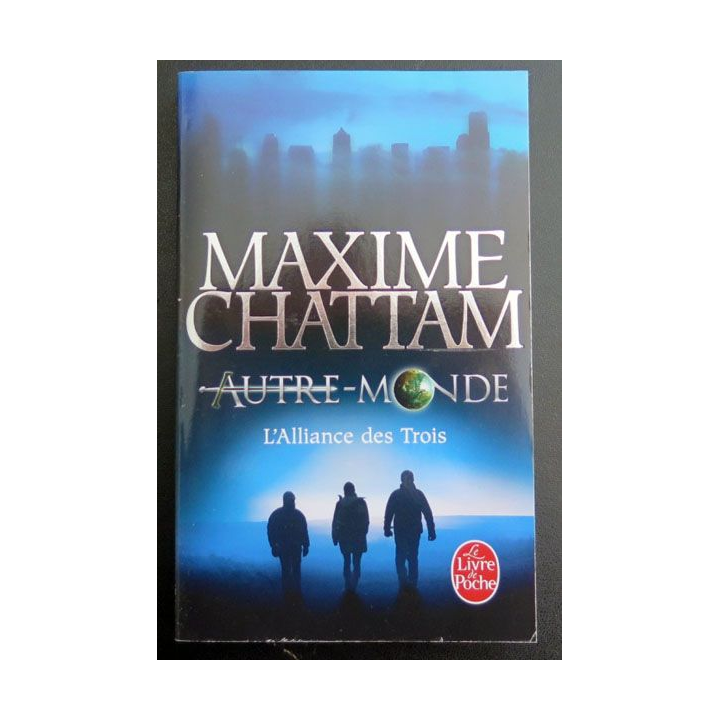 Autre monde l'alliance des trois Maxime Chattam livre de poche