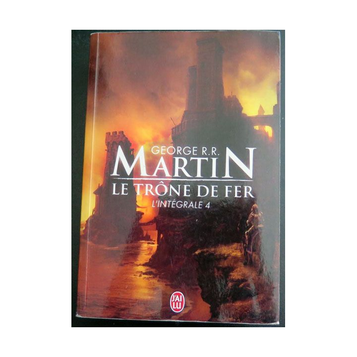 Le Trône de fer l'Intégrale 4 par George Martin collection j'ai lu