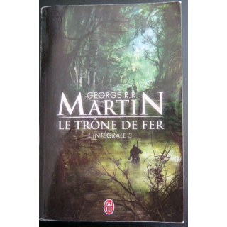 Le Trône de fer l'Intégrale 3 par George Martin collection j'ai lu
