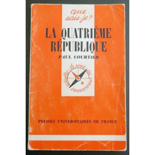 La quatrième république Paul Courtier Que ais-je ?