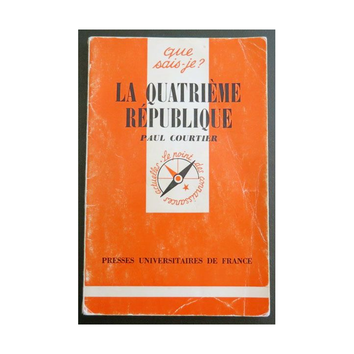 La quatrième république Paul Courtier Que ais-je ?