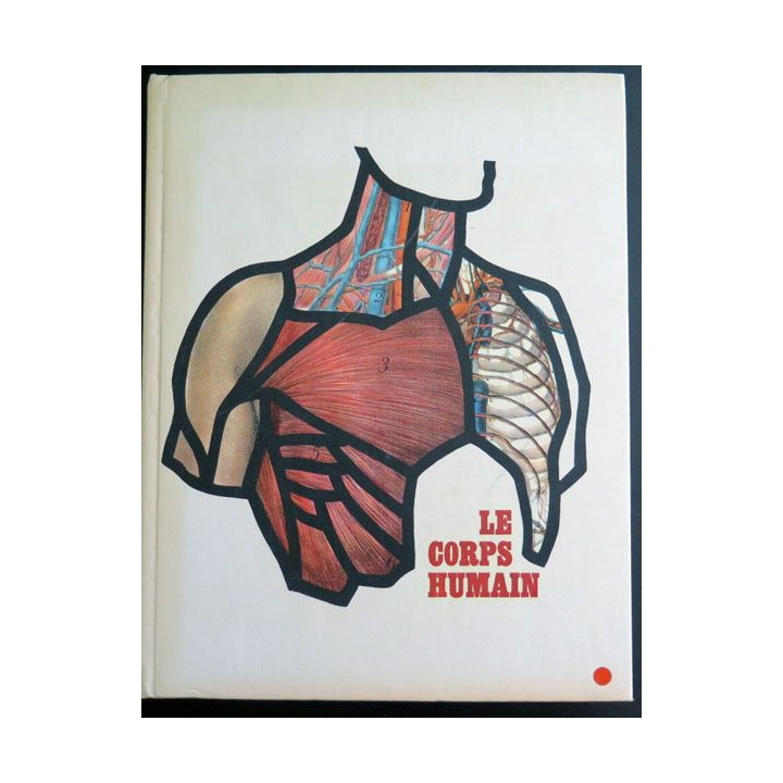 Le Corps Humain par Dr Fritz Kahn aux Editions Robert Laffont 