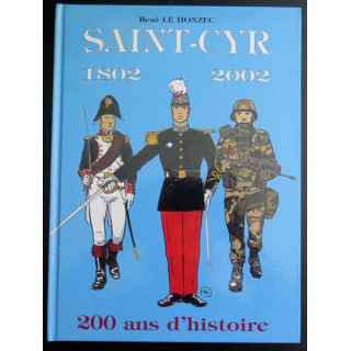 Saint-Cyr 1802 2002 200 ans d'histoire René le Honzec