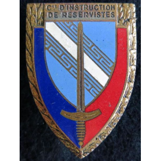 CIR : insigne métallique de la compagnie d'instruction de réservistes  fabrication Drago Paris émail