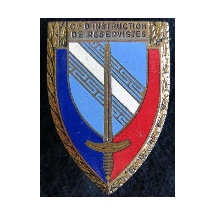 CIR : insigne métallique de la compagnie d'instruction de réservistes  fabrication Drago Paris émail