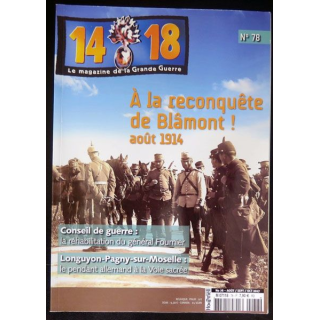 14-18 Le magazine de la Grande Guerre N° 78 Août 2017 Blâmont 1914