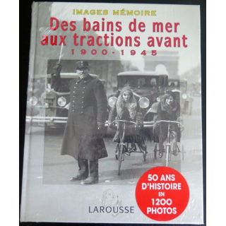 IMAGES MEMOIRE : des bains de mer aux tractions avant 1900 - 1945