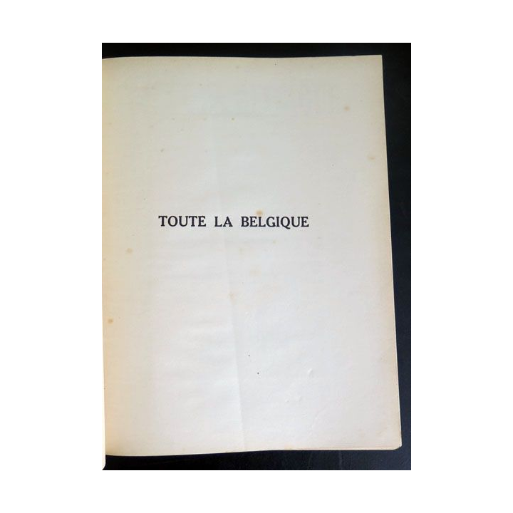 Toute la Belgique 1830 - 1930 de Monmarché et Tillion, Hachette