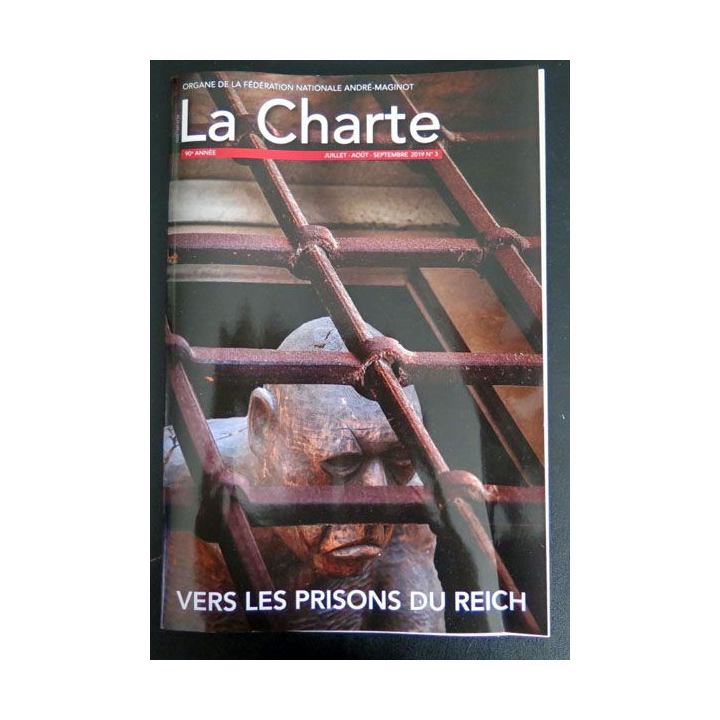 LA CHARTE N°3 juillet août septembre 2019 vers les prisons du Reich