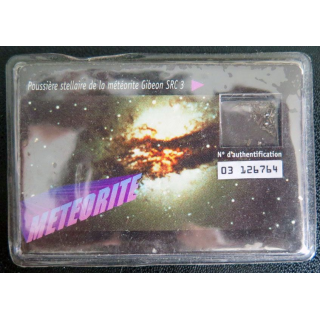 Poussière Stellaire de la météorite Gibeon SRC 3 n° d'authentification 03 126764