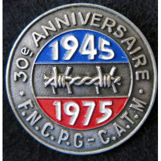 FNCPG CATM : insigne métallique 30° anniversaire de la FNCPG CATM 1945 - 1975