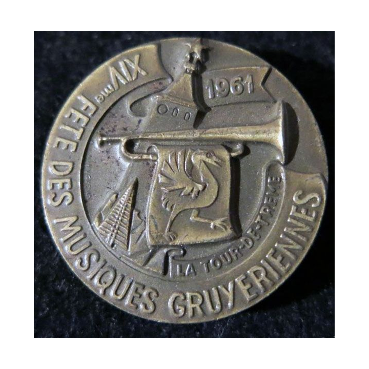 FRANCE : Insigne "broche" de la XIV° fête des musiques Gruyeriennes 1961