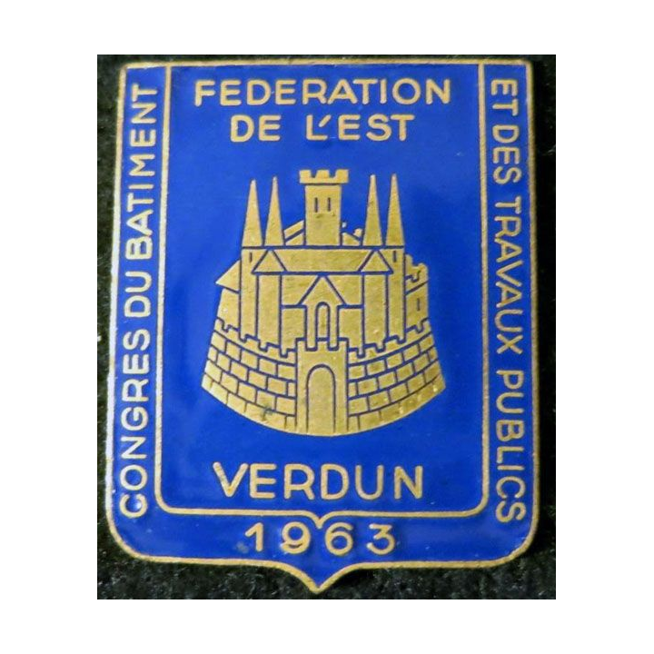 INSIGNE DIVERS : insigne du congrès du batiment et des travaux public de Verdun en émail grand feu sans attache