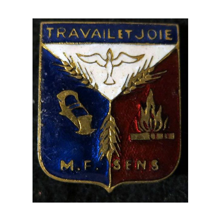 insigne en émail Travail et Joie M.F. SENS frabrication Arthus Bertrand Paris