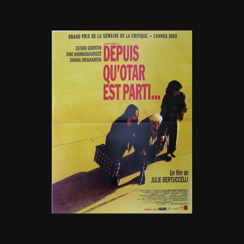 Depuis Qu Otar Est Parti Streaming Affiche de cinéma du film Depuis qu'Otar est parti de 2003 40 x 53 cm