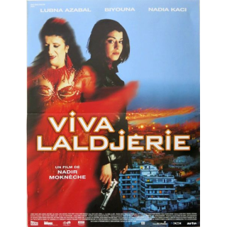 AFFICHE FILM : affiche de cinéma du film "Viva Laldjérie" 2004 dimension 40 x 54 cm (E004)