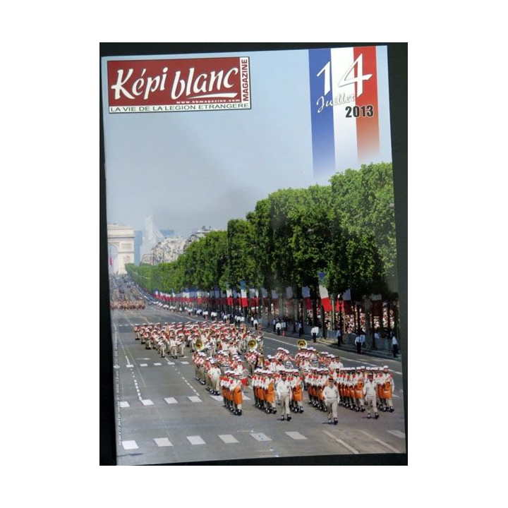 Revue du képi Blanc n° 757 de Août Septembre 2013 14 juillet 2013