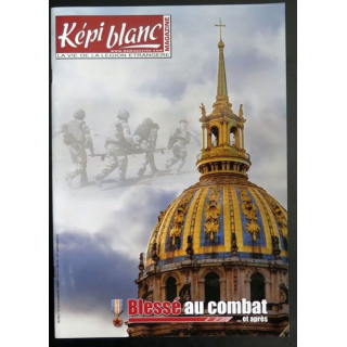 Revue du képi Blanc n° 781 de Novembre 2015 Blessé au combat