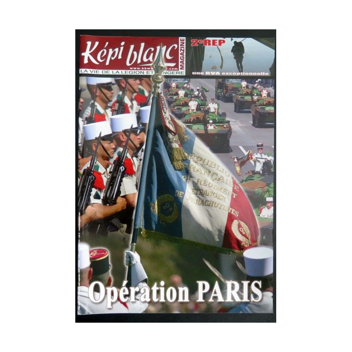 Revue du képi Blanc n° 713 de Août Septembre 2009 Opération Paris 