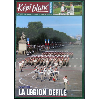 Revue du képi Blanc n° 691 de Août Septembre 2007 La Légion défile 