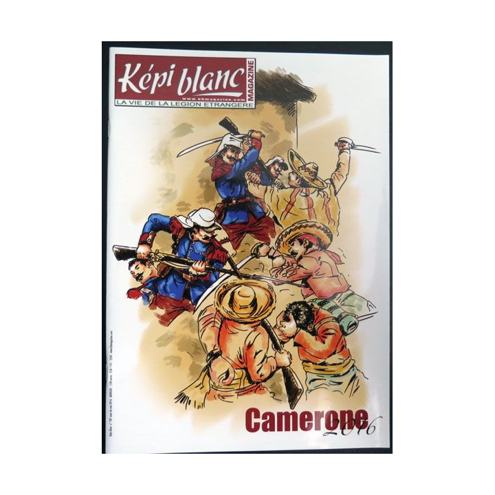 Revue du képi Blanc n° 787 de Mai 2016 Camerone