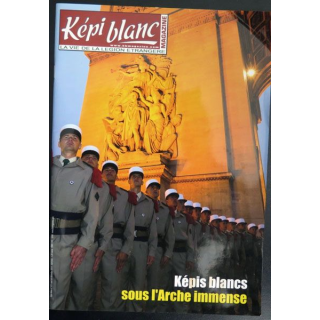 Revue du képi Blanc n° 771  2014 Képis Blancs sous l'Arche immense