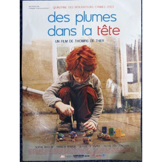 AFFICHE FILM : affiche de cinéma du film "Des plumes dans la tête" 2004 dimension 40 x 54 cm (E010)