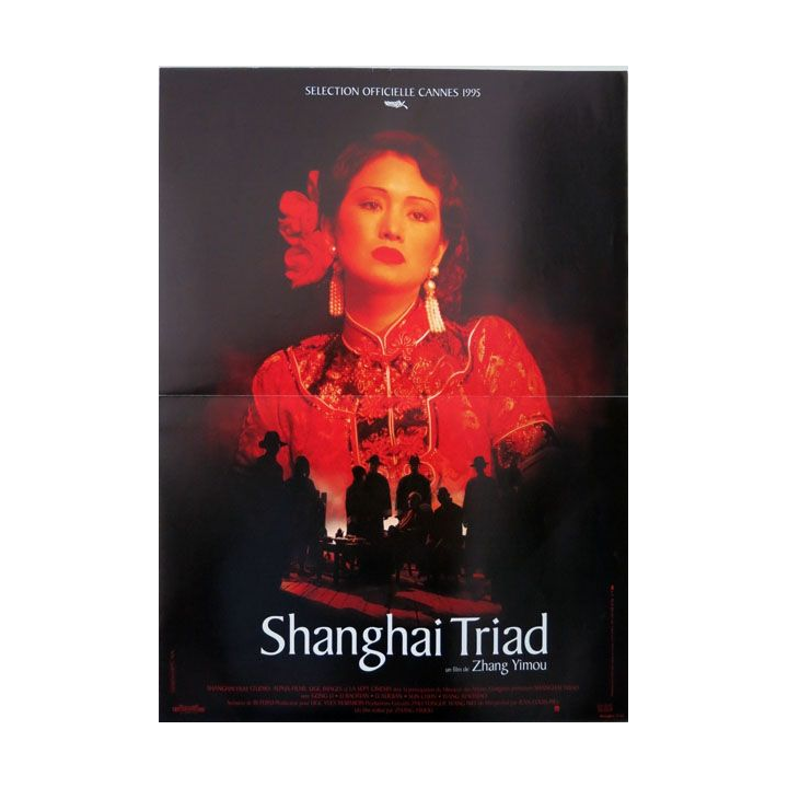 AFFICHE FILM : affiche de cinéma du film "Shanghai Triad" de 1995 dimension 40 x 55 cm (E010)