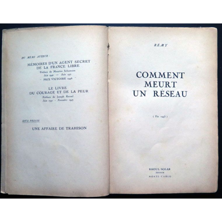 Comment meurt un réseau Juin 1943 de Rémy Ed Raoul Solar dédicacé 