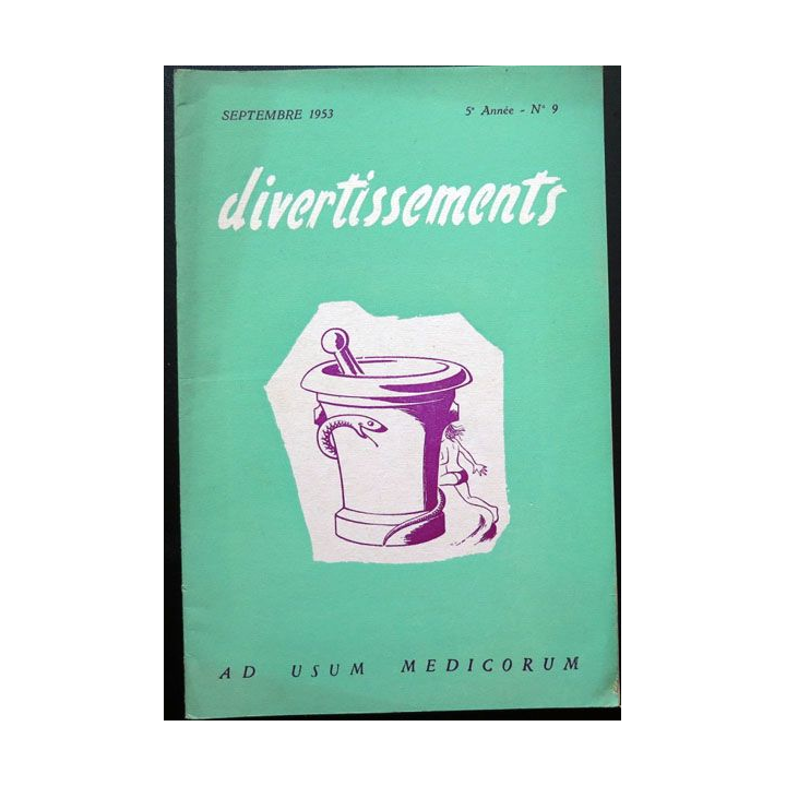 Divertissements n° 9 septembre 1953 Ad usum medicorum
