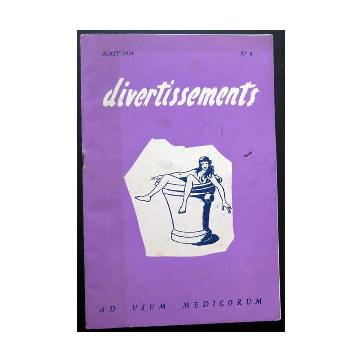 Divertissements n° 8 - août 1954 - Ad usum medicorum 