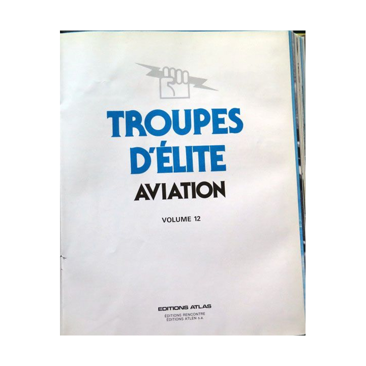 Troupes d'Elite volume n° 12 sur l'Aviation baron rouge cobra lorraine