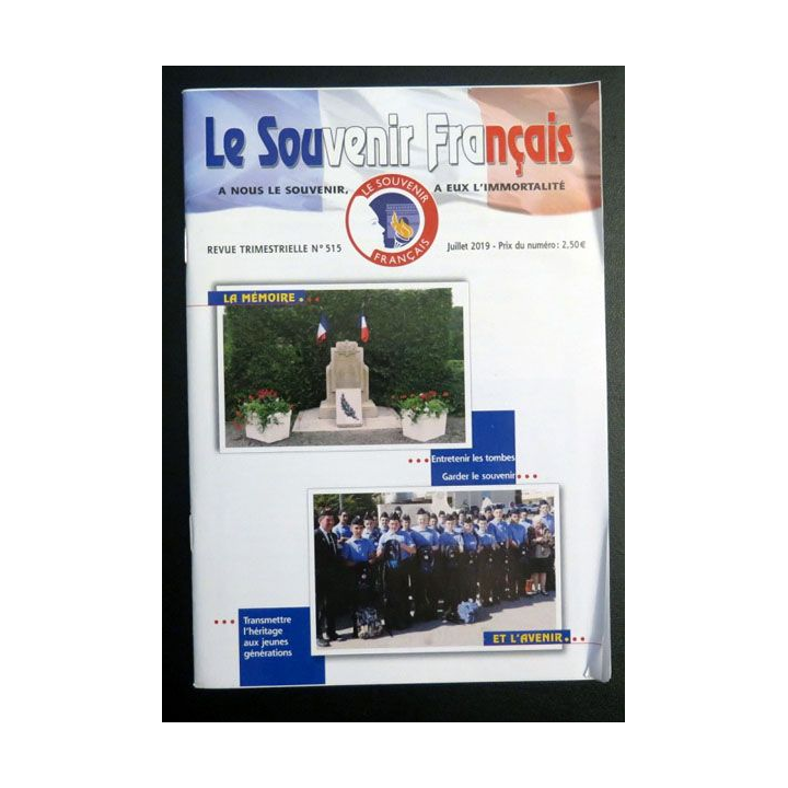 Le Souvenir Français N° 515 : bulletin Juiillet 2019