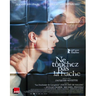 AFFICHE FILM : affiche de cinéma du film "Ne touchez pas la hache" 2007 dimension 115 x 158 cm (E021)