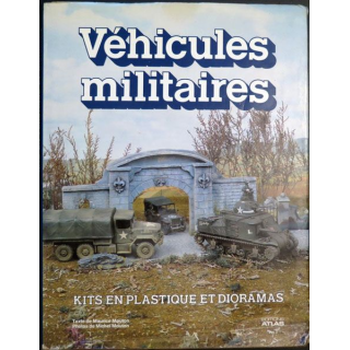 Véhicules militaires kits en plastiques et dioramas par Mouton Ed Atlas