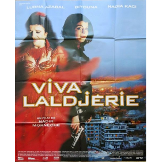 AFFICHE FILM : affiche de cinéma du film "Viva Laldjérie" 2004 dimension 115 x 158 cm (E023)