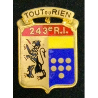 243° RI : 243° RÉGIMENT D'INFANTERIE TOUT OU RIEN (FR 2783) ÉMAIL