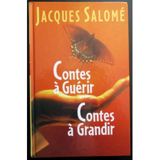 Contes à guérir Contes à grandir Jacques Salomé chez France Loisirs