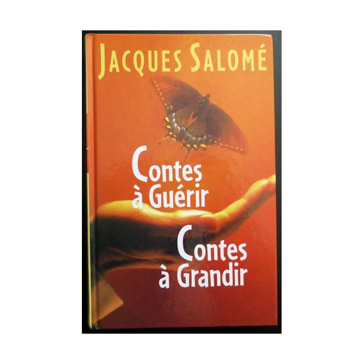 Contes à guérir Contes à grandir Jacques Salomé chez France Loisirs