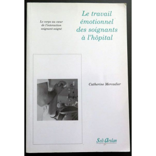 Le travail émotionel des soignants à l'hôpital de Catherine Mercadier