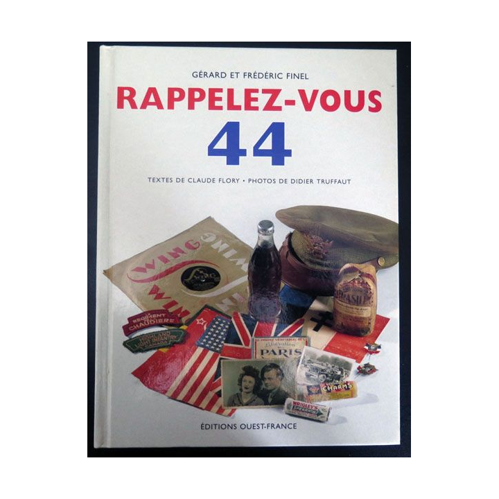 Livre Rappelez-vous 44 insignes et uniformes militaria