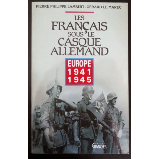 Livre les Français sous le casque allemand 1941-1945 lambert Le Marec 