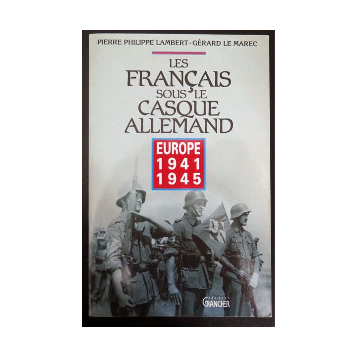 Livre les Français sous le casque allemand 1941-1945 lambert Le Marec 