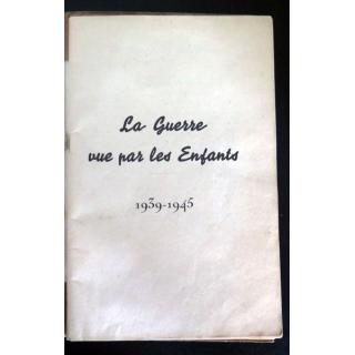 Livre la Guerre vue par ls enfants 1939-1945 de A. Gernoux
