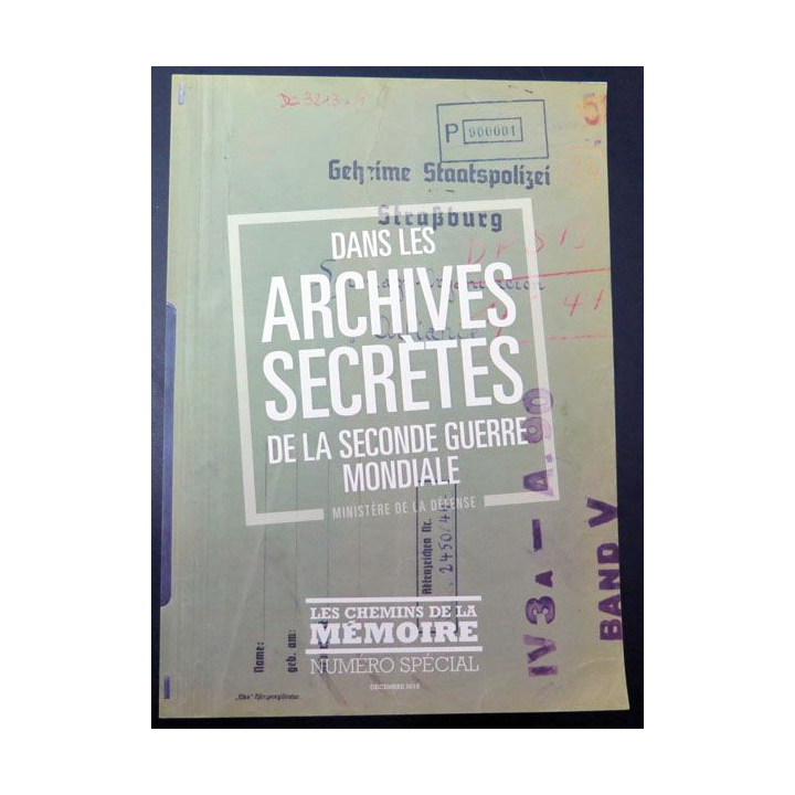 Les Chemins de la mémoire décembre 2015 archives secrètes de la 2° GM