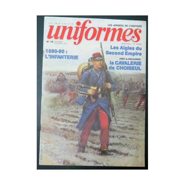 UNIFORMES n° 70 Nov déc 1982(C1 1880-90 L'infanterie
