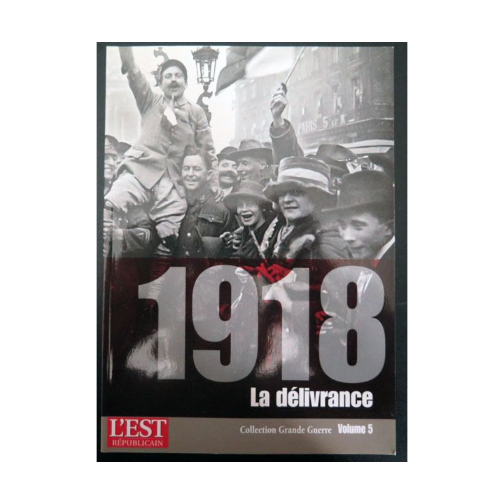 Livre 1918 La délivrance volume 5