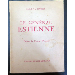 Livre Le Général Estienne par le Général Bourget Ed Berger-Levrault 
