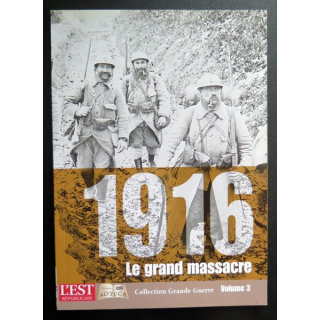 1916 Le grand Massacre collection Grande Guerre volume 3 