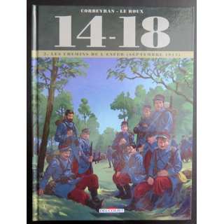 Bande dessinée les Chemins de l'enfer Septembre 1914 Corbeyran Le Roux